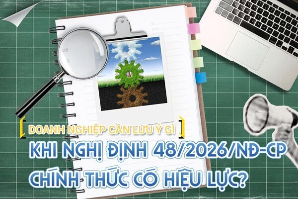 doanh nghiep can luu y gi khi nghi dinh 482026nd cp chinh th